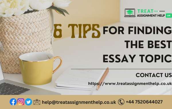 6 Tips For Finding The Best Essay Topic